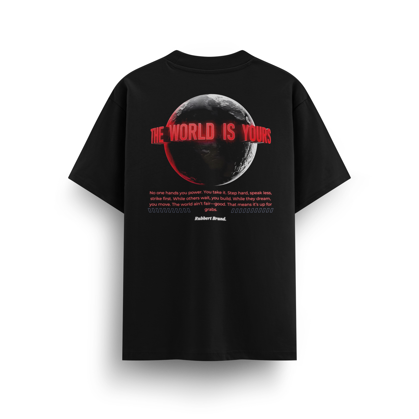 PLAYERA - THE WORLD IS YOURS