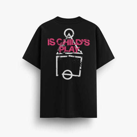 PLAYERA - IS CHILD'S PLAY