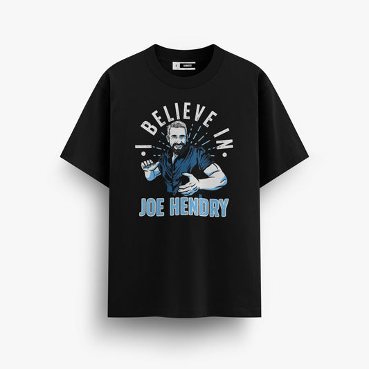 PLAYERA - JOE HENDRY (I BELIEVE IN)
